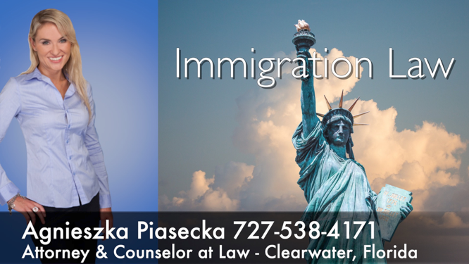 Attorney Agnieszka Aga Piasecka Immigration Law Clearwater