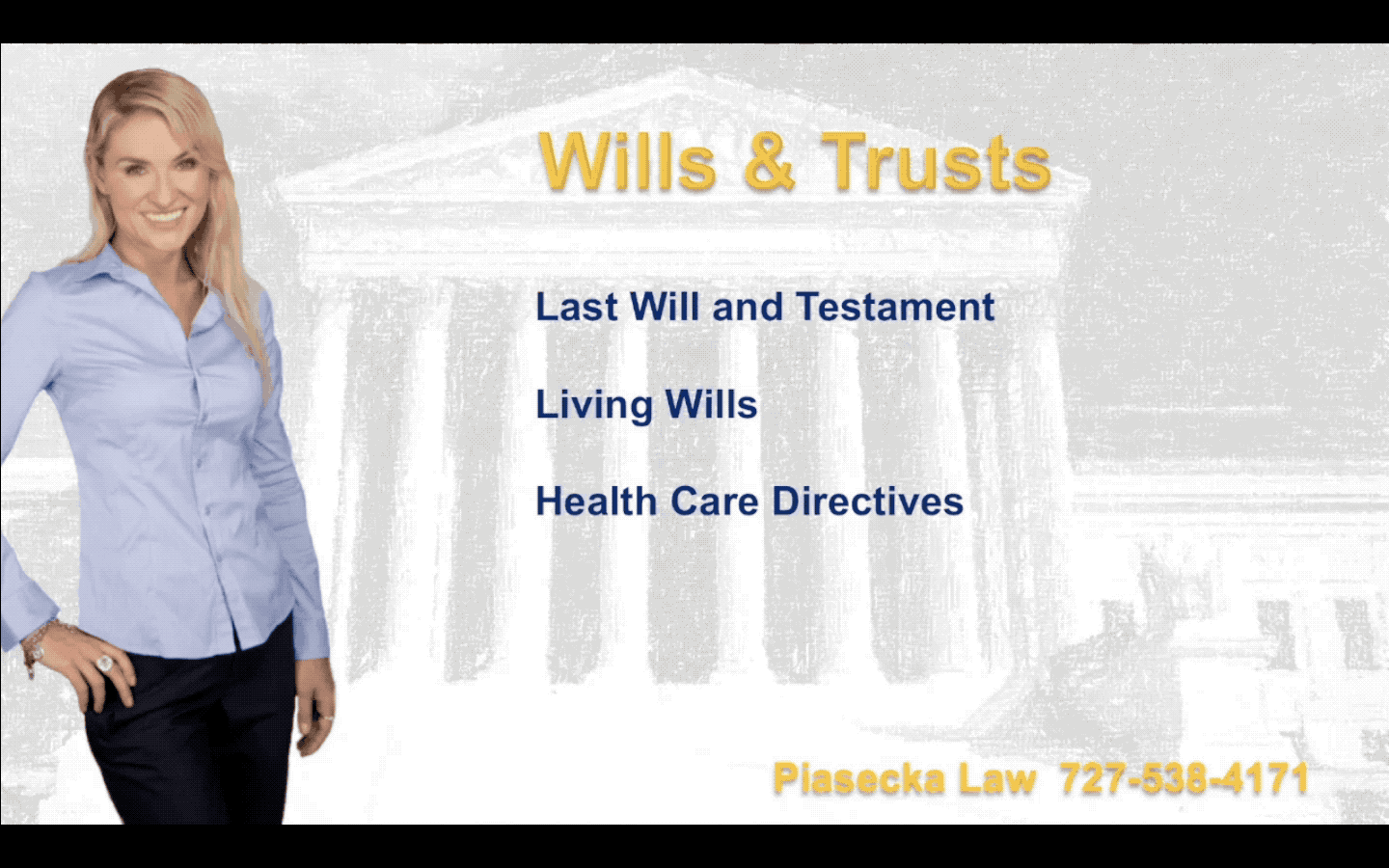 Piasecka Law 727-538-4171 Wills & Trusts