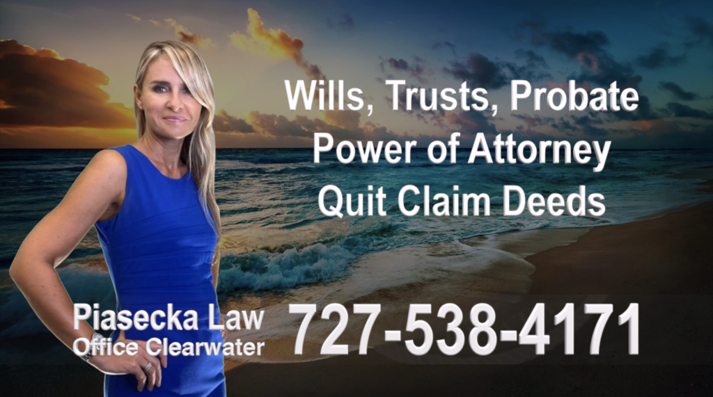 Agnieszka Piasecka Law, Wills, Trusts, Clearwater, Florida, Probate, Quit Claim Deeds, Power of Attorney, Attorney, Lawyer, Agnieszka Piasecka, Aga Piasecka, Piasecka, 1