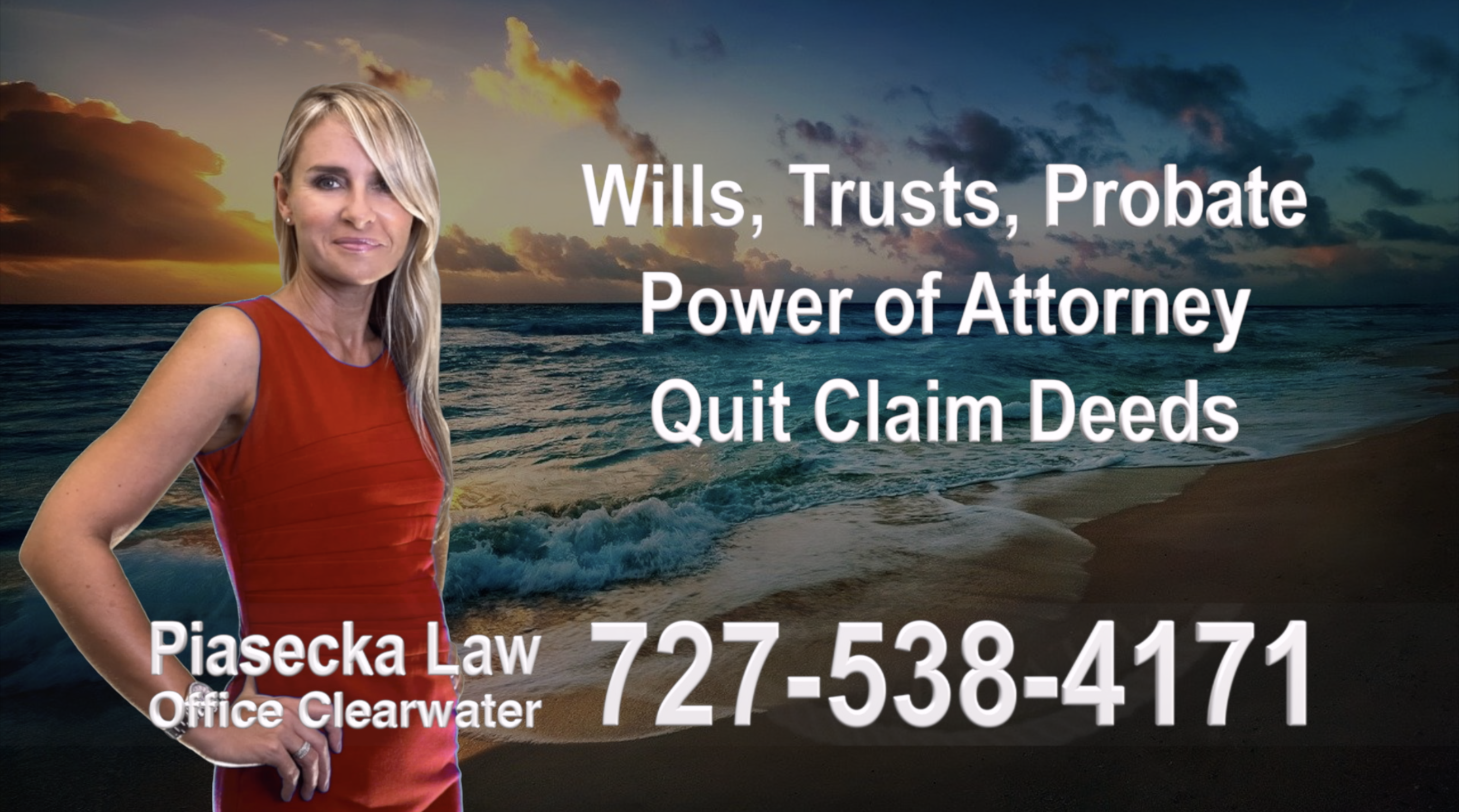 Agnieszka Piasecka Law, Wills, Trusts, Clearwater, Florida, Probate, Quit Claim Deeds, Power of Attorney, Attorney, Lawyer, Agnieszka Piasecka, Aga Piasecka, Piasecka, 9
