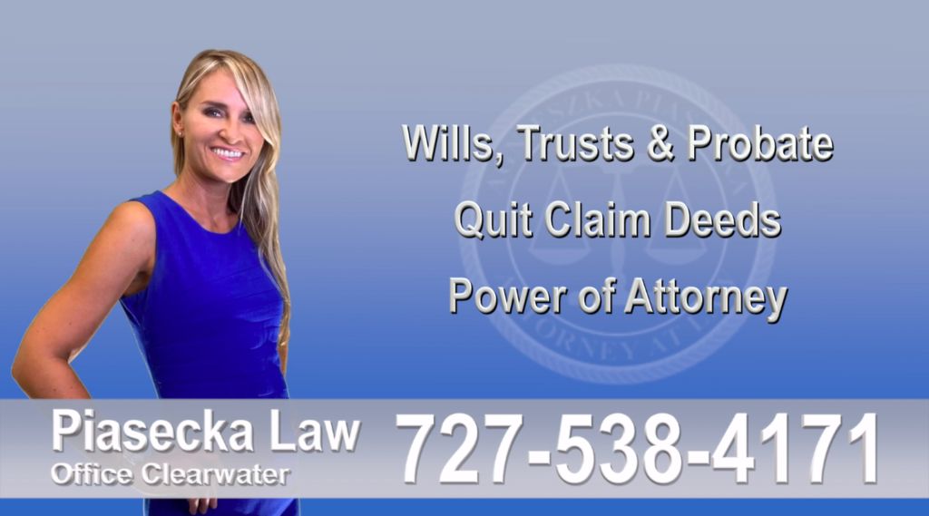 Agnieszka Piasecka Law, Wills, Trusts, Probate, Quit Claim Deeds, Power of Attorney, Clearwater, Florida, Attorney, Lawyer, Agnieszka Piasecka, Aga Piasecka, Piasecka, 10